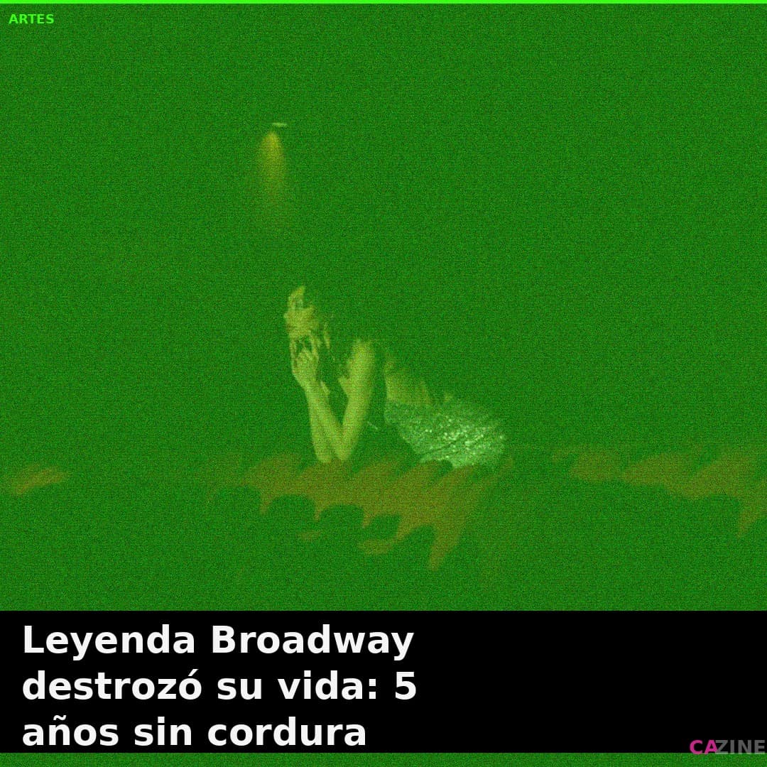 Leyenda Broadway destrozó su vida: 5 años sin cordura